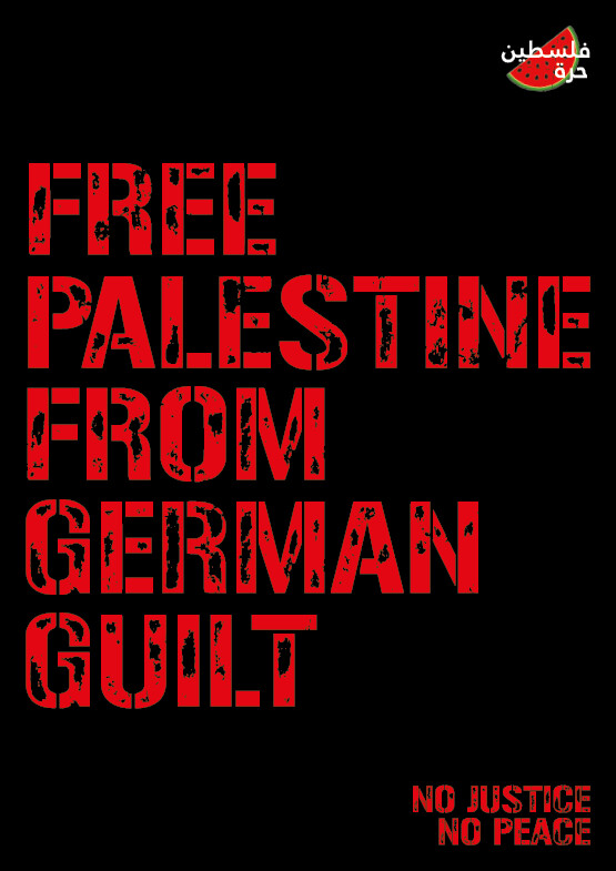 Palästina muss von der deutschen Schuld befreit werden!